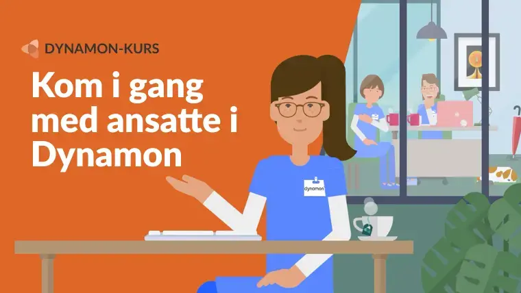 Kom i gang med ansatte i Dynamon